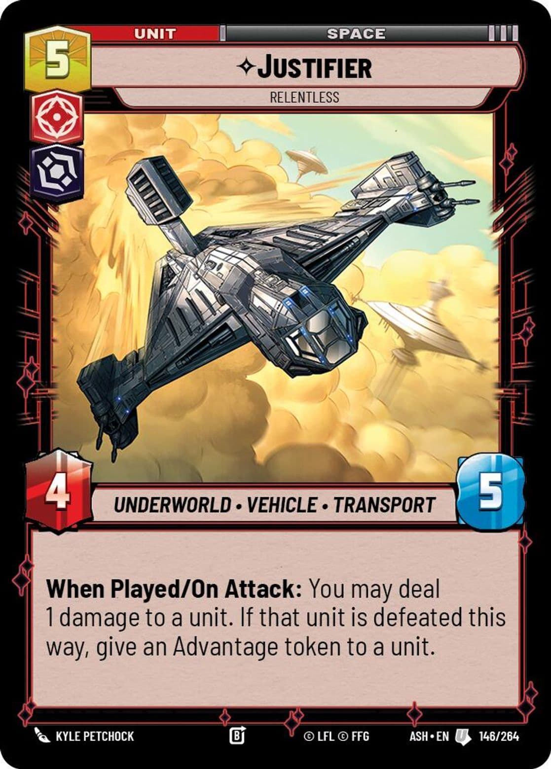 Justifier, Relentless, Standard