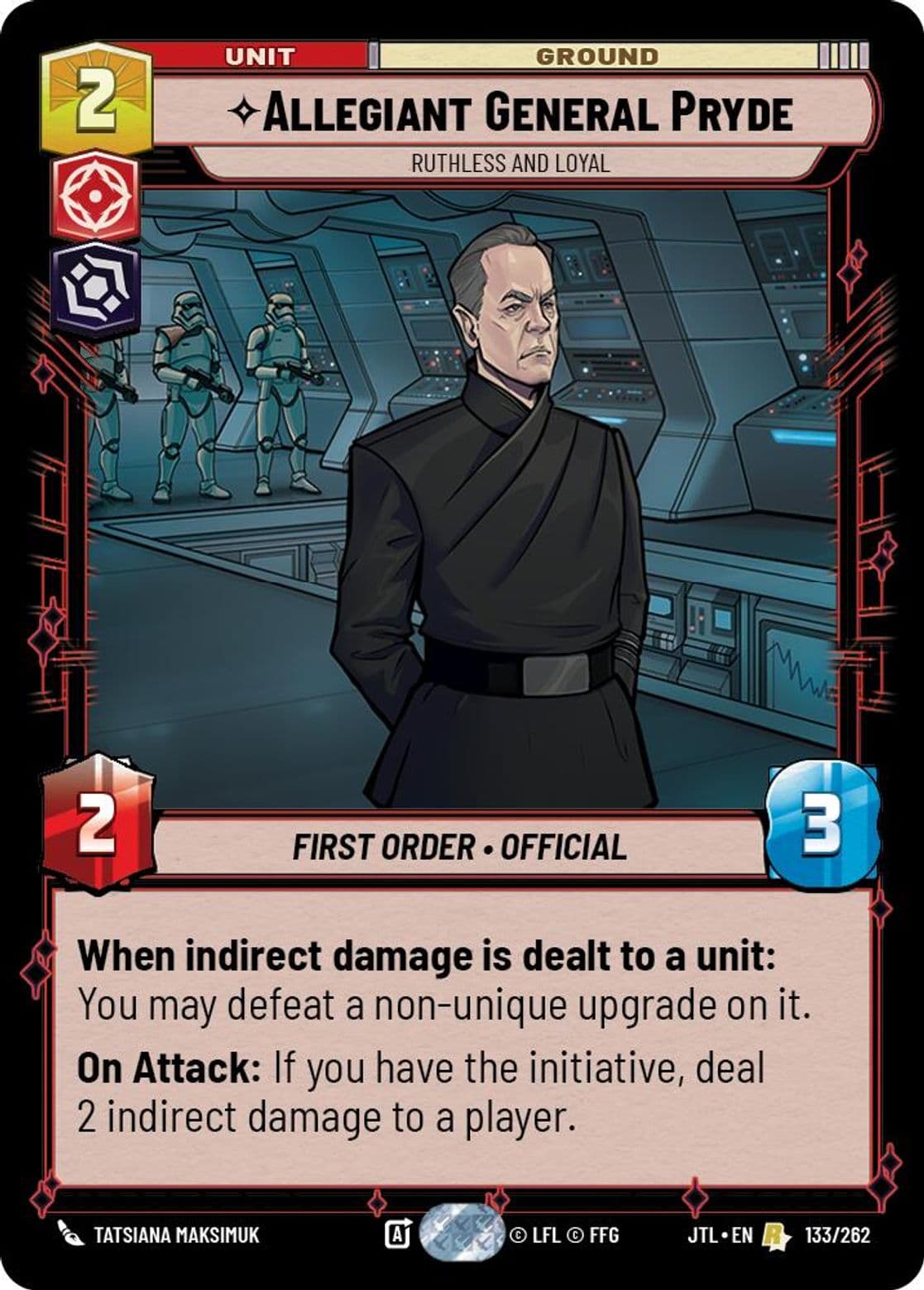 Allegiant General Pryde, Ruthless and Loyal, Standard