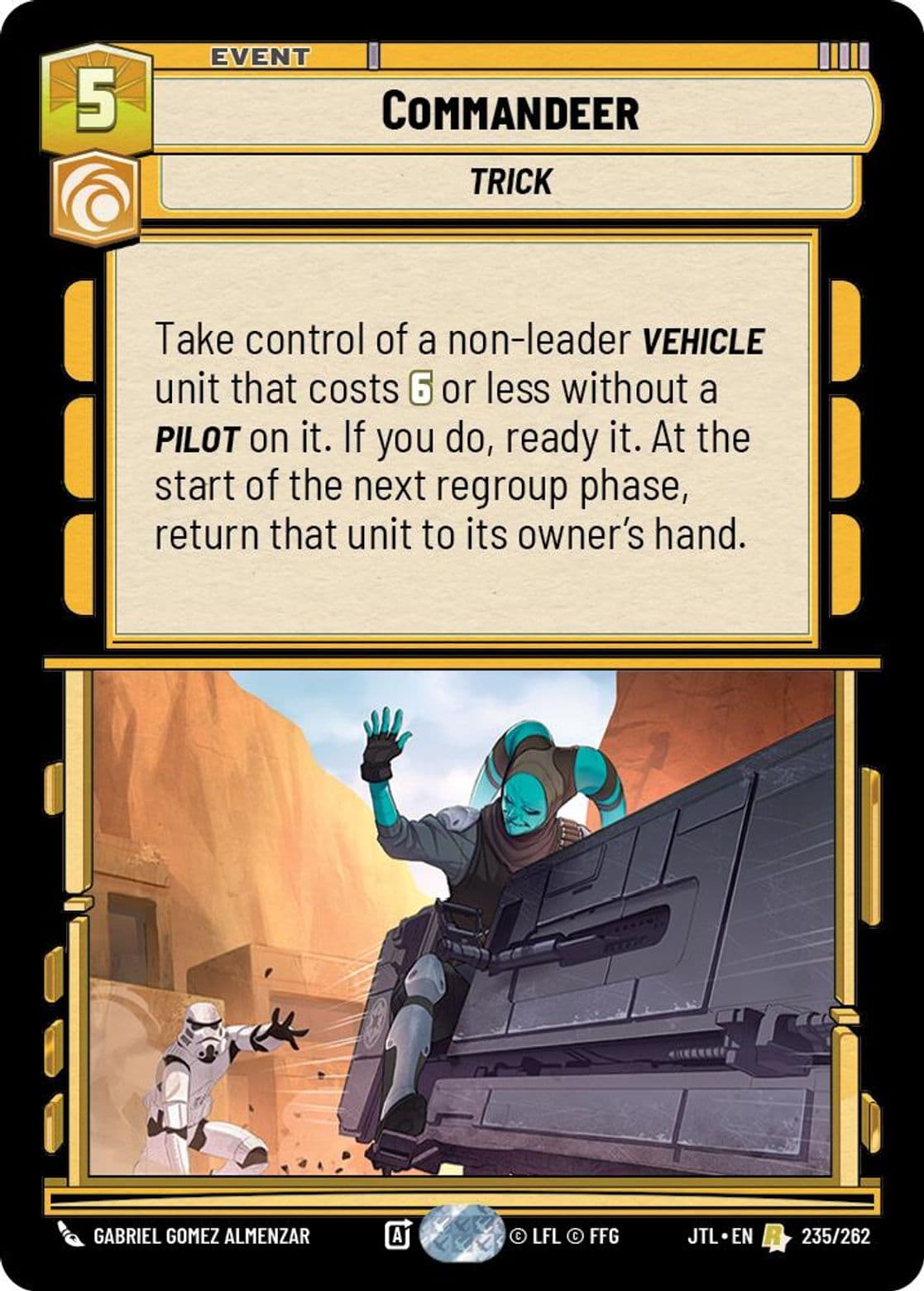 Commandeer, Standard