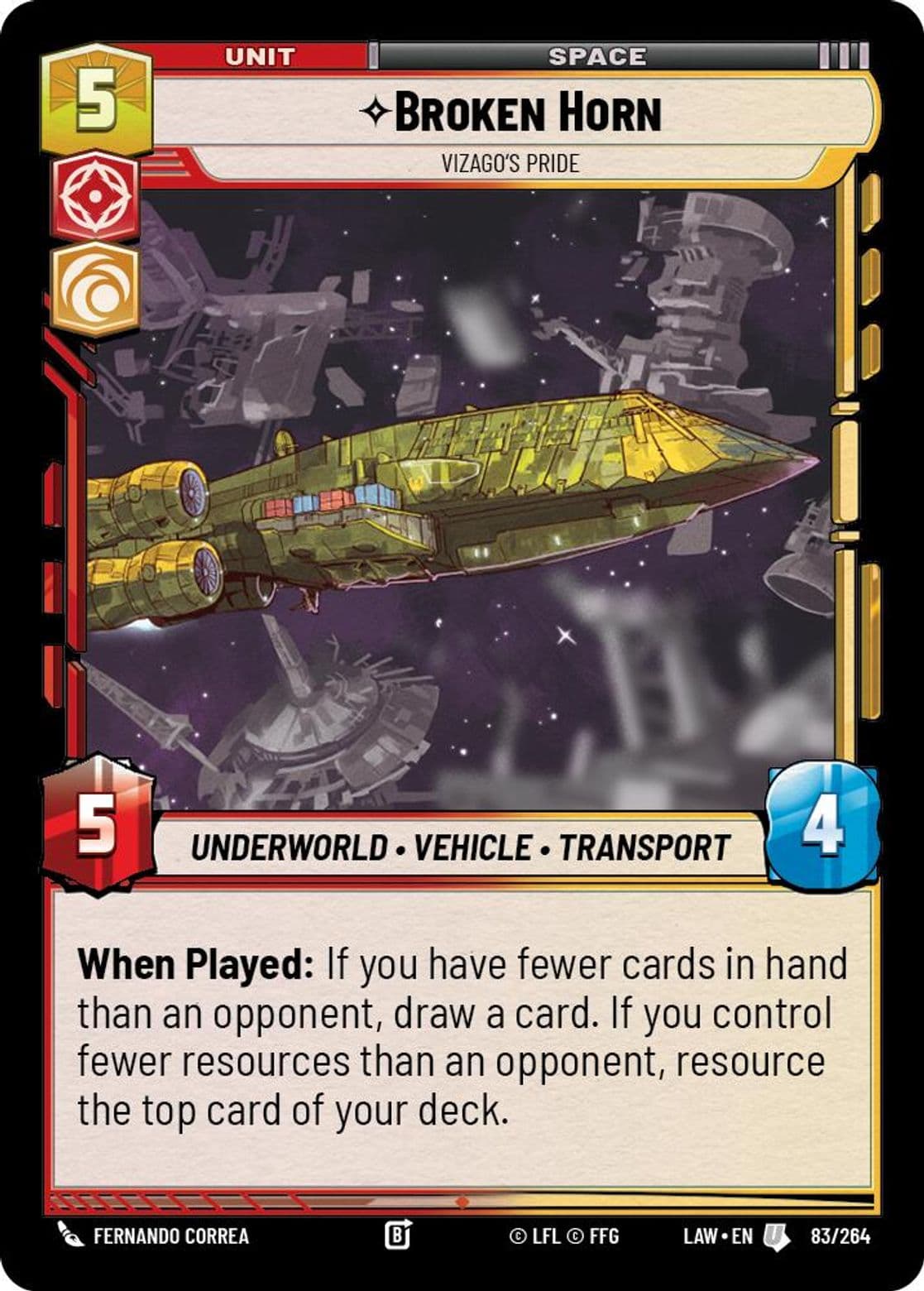 Broken Horn, Vizago's Pride, Standard
