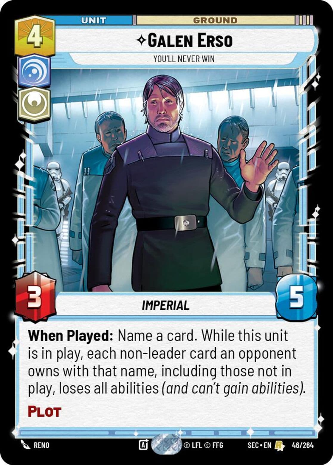 Galen Erso, You'll Never Win, Standard