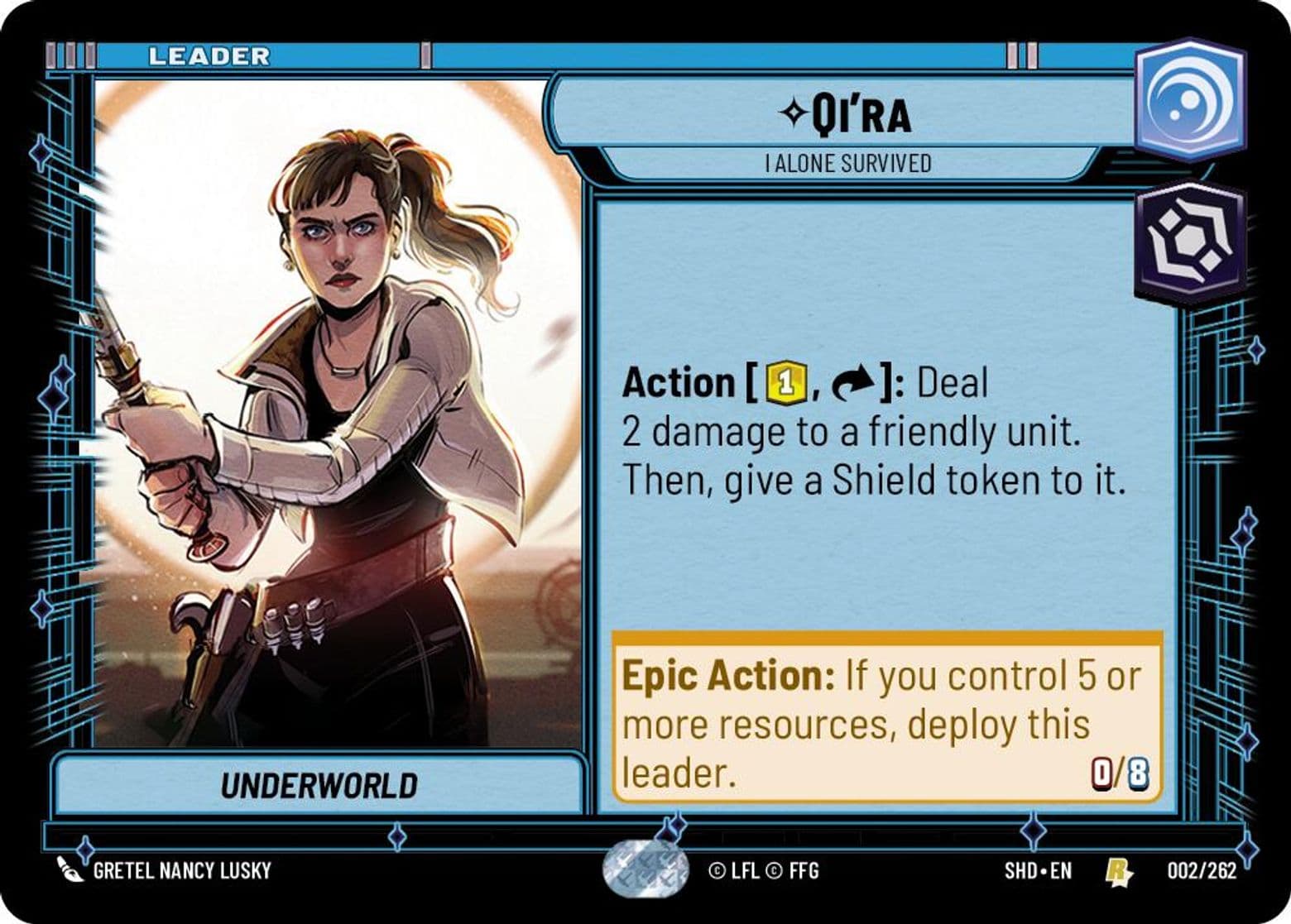 Qi'ra, I Alone Survived, Standard