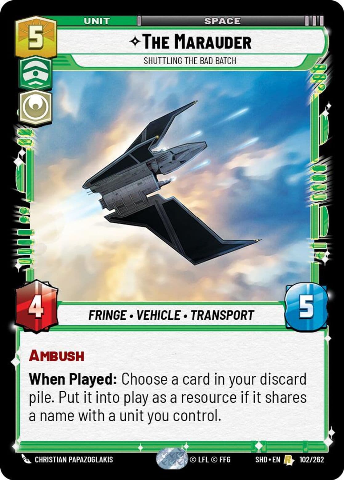 The Marauder, Shuttling the Bad Batch, Standard