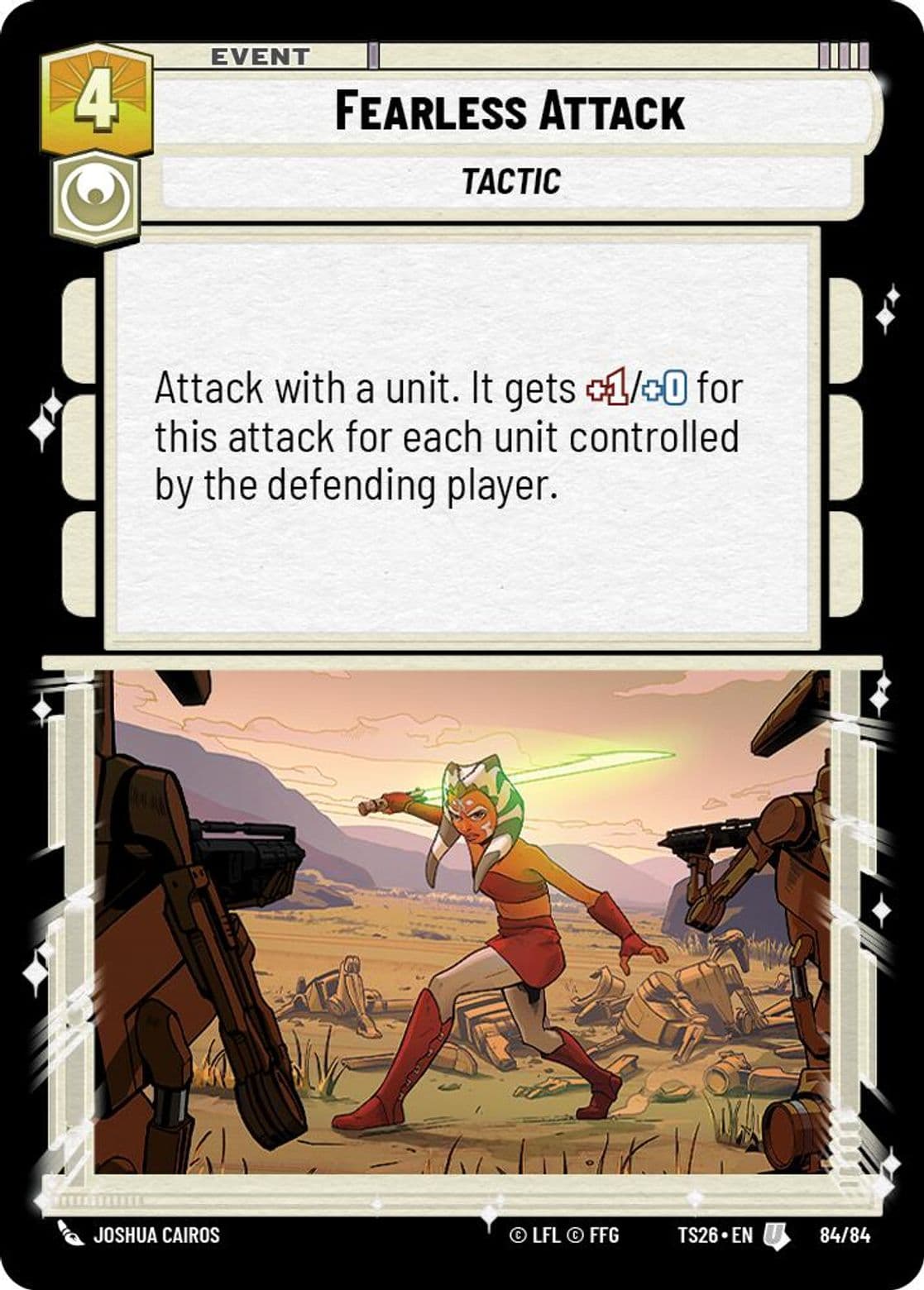 Fearless Attack, Standard
